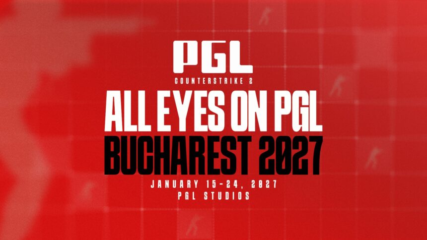 1773500320434 all eyes on pgl bucharest 2027